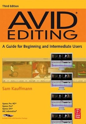 Avid Editing: Ein Leitfaden für Anfänger und Fortgeschrittene, Sam,