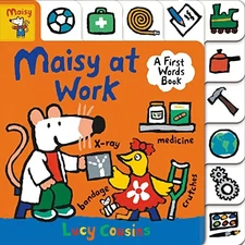 Maisy at Work: A First Words Book by Cousins, Lucy Board book Book The Fast Free