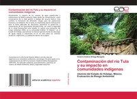 ContaminacióN Del RíO Tula Y Su Impacto En Comunidades IndíGenas Morgado Buch