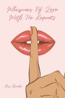 Miss Birdy | Whispers Of Love With No Regrets | Taschenbuch | Englisch (2022)