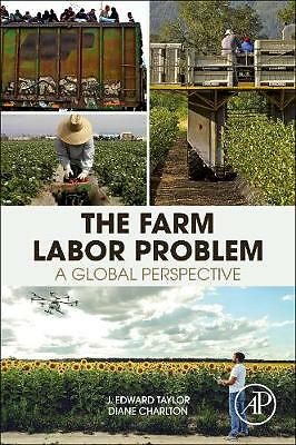 The Farm Labor Problem A Global Perspective Taylor Charlton Paperback