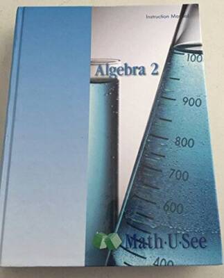 Algebra 2 Math-U-See Instruction Manual - Hardcover By Steven P. Demme - GOOD