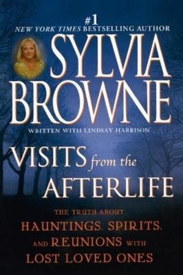 Sylvia Browne Visits from the Afterlife (Taschenbuch)