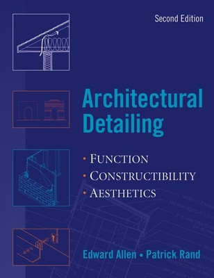 Architectural Detailing: Function, Constructability, Aesthetics - paperback ...