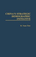 H. Yuan Tien | China's Strategic Demographic Initiative | Buch | Englisch (1991)