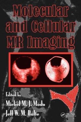Molecular And Cellular MR Imaging, Hardcover by Modo, Michel M. J. J. (EDT); ...