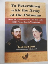 To Petersburg with the Army of the Potomac : The Civil War Letters of Levi Bird