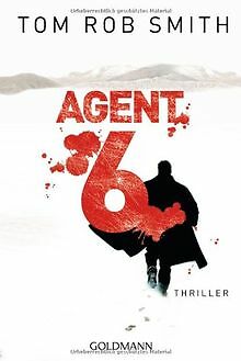 Agent 6: Thriller von Smith, Tom Rob | Buch | Zustand gut