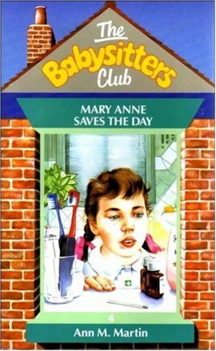 The Babysitters Club #4 MARY ANNE SAVES THE DAY By Ann M Martin - Picture 1 of 1