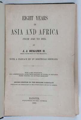 J J Benjamin II / Eight Years in Asia and Africa From 1846 To 1855