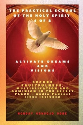 The Practical School of the Holy Spirit - Part 4 of 8 - Activate 