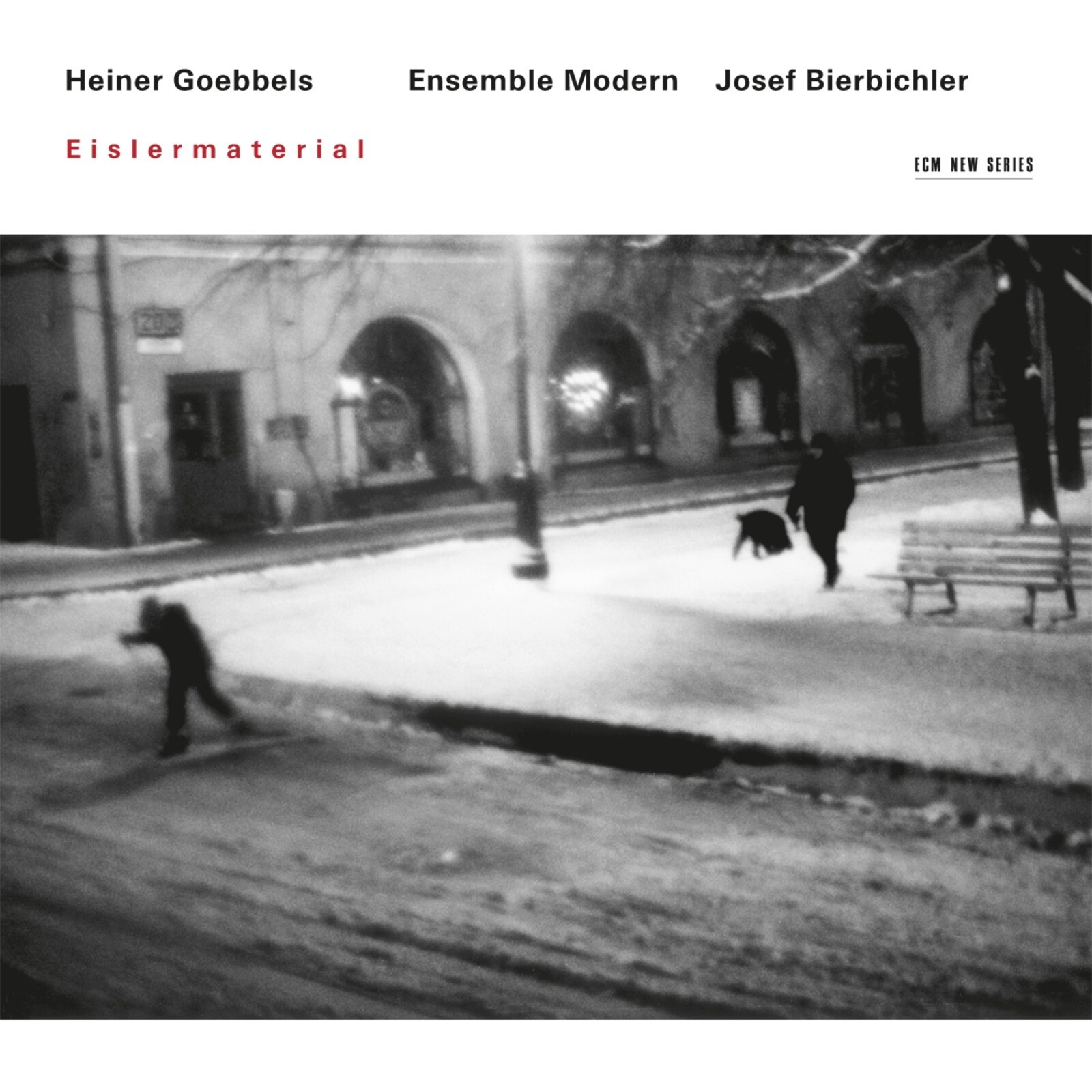 Heiner Goebbels, Ensemble Modern E Joseph Bierbichler Eislermaterial CD