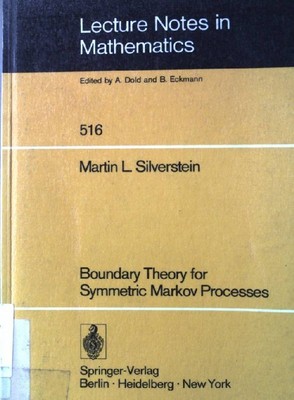 Boundary theory for symmetric Markov processes. Lecture notes in mathematics ; V