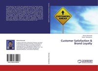 Customer Satisfaction & Brand Loyalty Alireza Miremadi