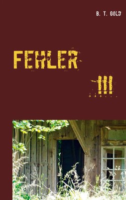Fehler B. T. Go*d Taschenbuch 500 S. Deutsch 2020 TWENTYSIX CRIME