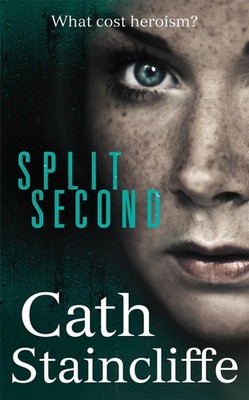 Split Second by Cath Staincliffe (English) Hardcover Book