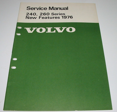 Service Manual Volvo 240 / 260 New Features Engine Electrical Power Transmission
