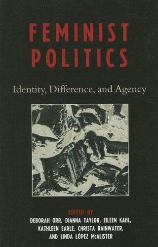 Feminist Politics : Identity, Difference, and Agency by Marie-Claire Belleau ...