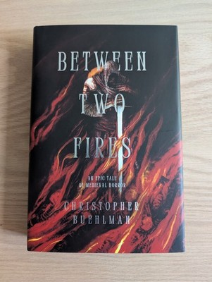 SIGNED 1st/1st Between Two Fires - Broken Binding Edition - Christopher Buehlman