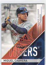 Miguel Cabrera - You Choose - Base, Inserts  - Detroit ⚫️🟠 - 2 CARD MINIMUM