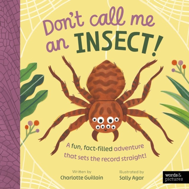 Don't Call Me an Insect! by Charlotte Guillain (Paperback Book)