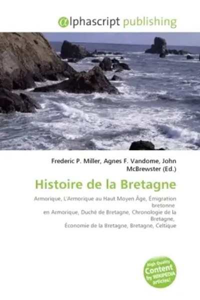 Frederic P. Miller (U. A.) | Histoire De La Bretagne | Taschenbuch | FranzöSisch-image