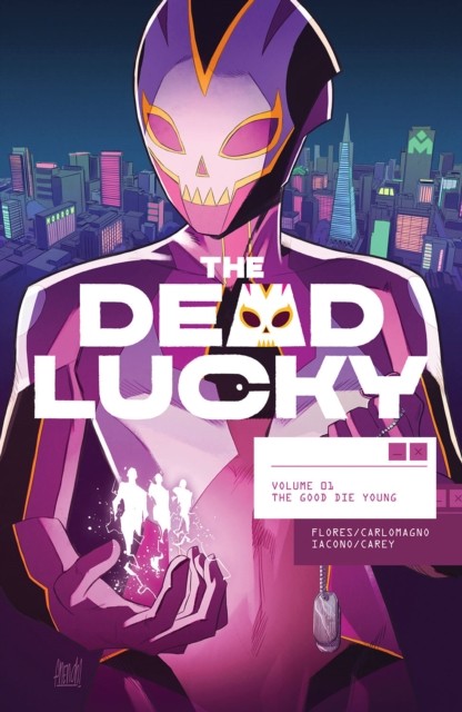 Dead Lucky Volume 1: The Good Die Young Melissa Flores - Image 3
