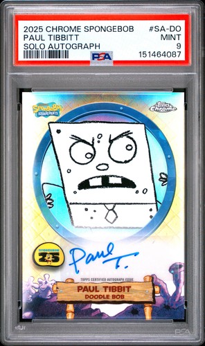 4087 Paul Tibbitt Doodle Bob 2025 Topps Chrome SpongeBob #SA-DO Auto PSA 9