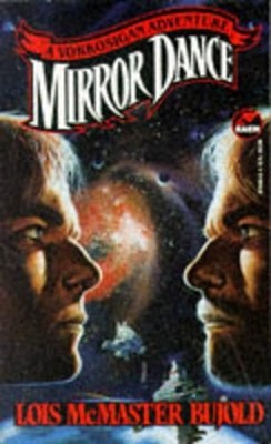 Mirror Dance: A Vorkosigan Adventure by Lois McMaster Bujold (English) Paperback