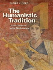 The Humanistic Tradition, Book 1: The First Civilizations and the Classic - GOOD