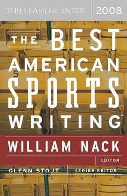 Best American Sports Writing 2008 by William Nack (English) Paperback Book