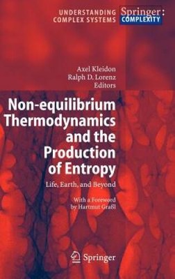 Non-equilibrium Thermodynamics and the Production of Entropy: Life, Earth - GOOD