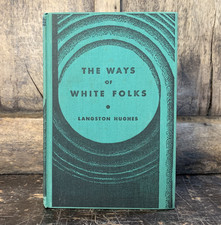 The Ways of White Folks Langston Hughes. 1947,  INSCRIBED 4th print