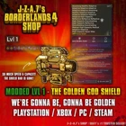 Borderlands 4✨ MODDED LEVEL ONE GOLDEN GOD SHIELD SPEED LVL 1 BL4✅PC-PS-XBOX✨