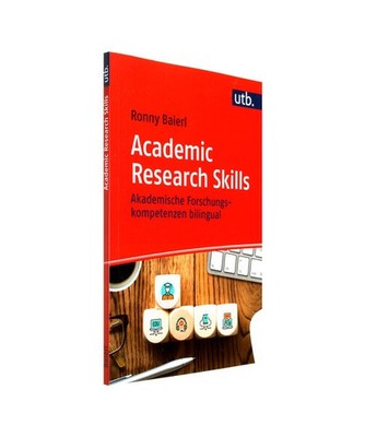 Academic Research Skills: Akademische Forschungskompetenzen bilingual: Akademisc