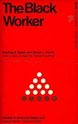 Schwarz Arbeiter Taschenbuch Abram L Spero, Sterling D.Harris