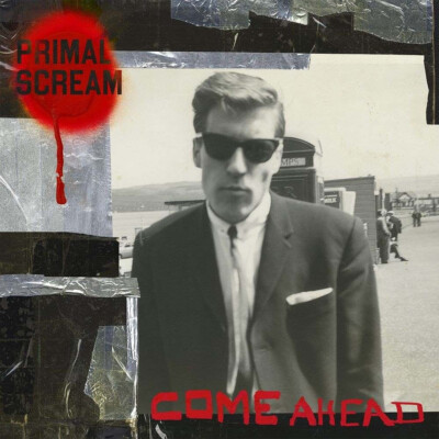 Primal Scream - Come Ahead (2024 - Original)