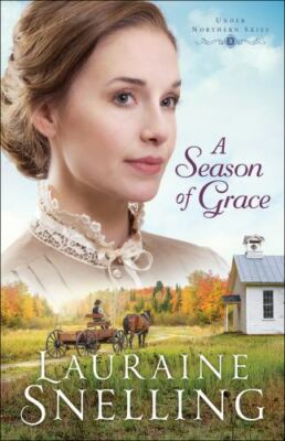 A Season of Grace (Under Northern Skies) - Paperback - GOOD