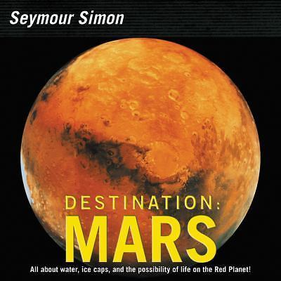 Destination: Mars: Revised Edition   A - paperback, 9780062345042, Seymour Simon