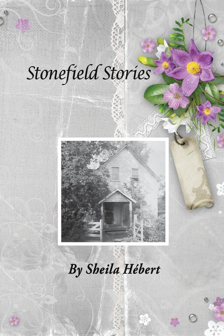 Thumbnail - Stonefield Stories Sheila Hebert Taschenbuch Paperback Englisch 2016