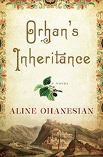 Orhan's Inheritance by Ohanesian, Aline