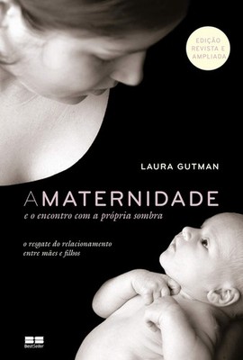 A maternidade e o encontro com a propria sombra (Em Portugues do Brasil) - p...