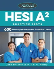 HESI A2 Practice Tests: 600 Test Prep Questions for the HESI A2 Exam: Used