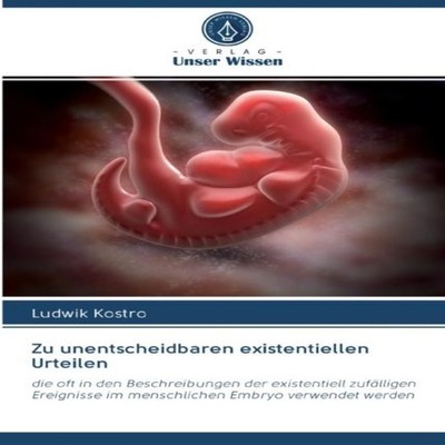 Zu unentscheidbaren existentiellen Urteilen Ludwik Kostro Paperba