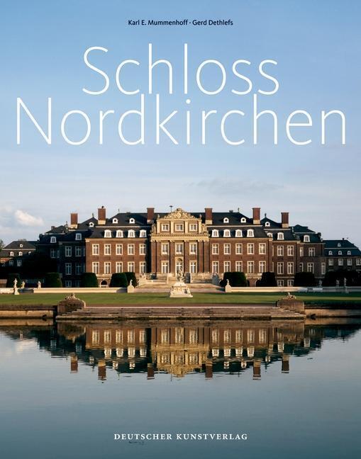 Schloss Nordkirchen | Karl E. Mummenhoff (u. A.) | Deutsch |