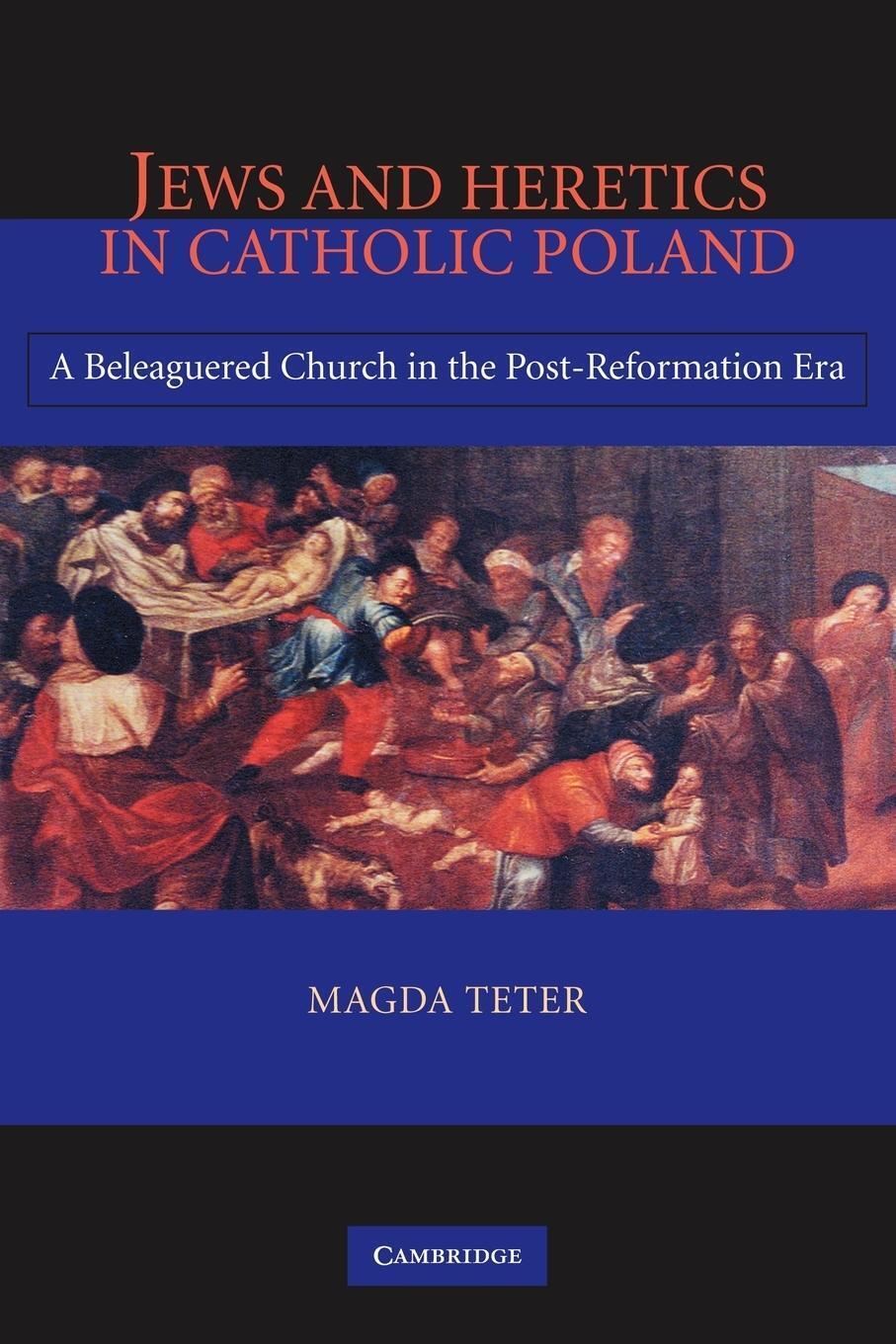 Thumbnail - Magda Teter | Jews And Heretics In Catholic Poland | Taschenbuch |