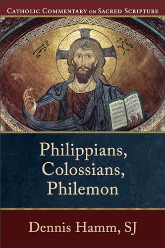 Philippians, Colossians, Philemon (Catholic Commentary on Sacred