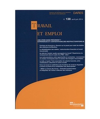 TRAVAIL ET EMPLOI N° 138 AVRIL-JUIN 2014: UNE CRISE SANS PRECEDENT ? EXPERIENCE
