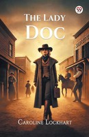 Caroline Lockhart | The Lady Doc | Taschenbuch | Englisch (2025)