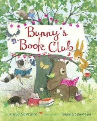 Bunny's Book Club - Hardcover By Silvestro, Annie - GOOD
